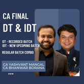 CA Final DT & IDT Combo | DT & IDT Existing Regular Batch by CA Bhanwar Borana & CA Yashvant Mangal | For Jan 26 & Onwards Exams